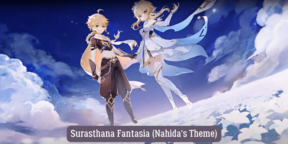 Surasthana Fantasia (Nahida's Theme)